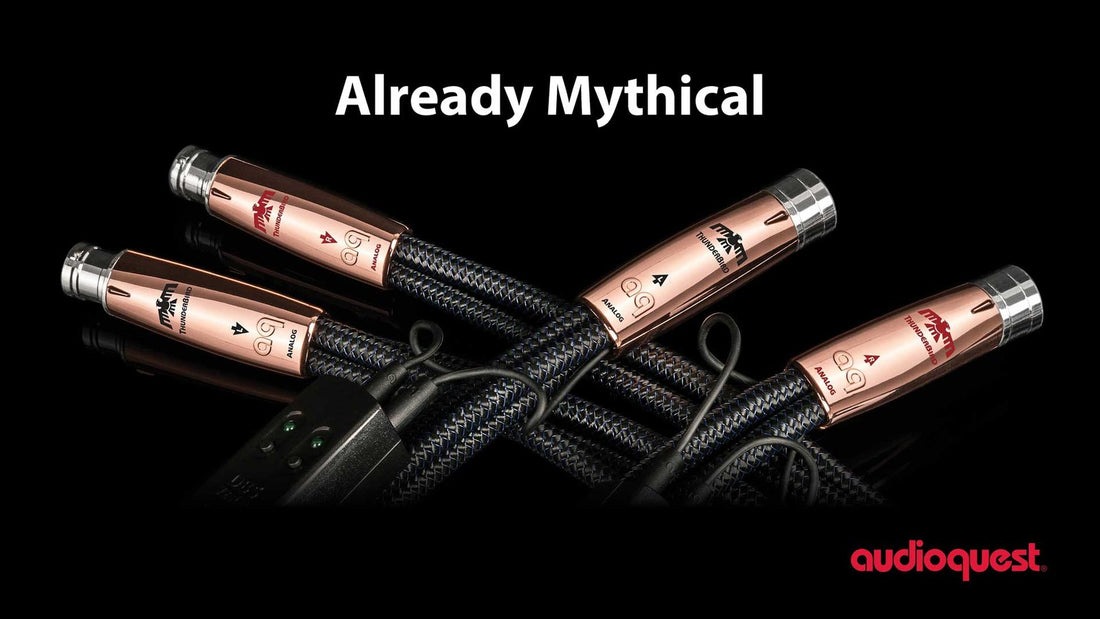 AudioQuest "Already Mythical" digital advertisement featuring ThunderBird analog interconnects.